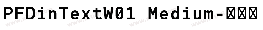 PFDinTextW01 Medium字体转换